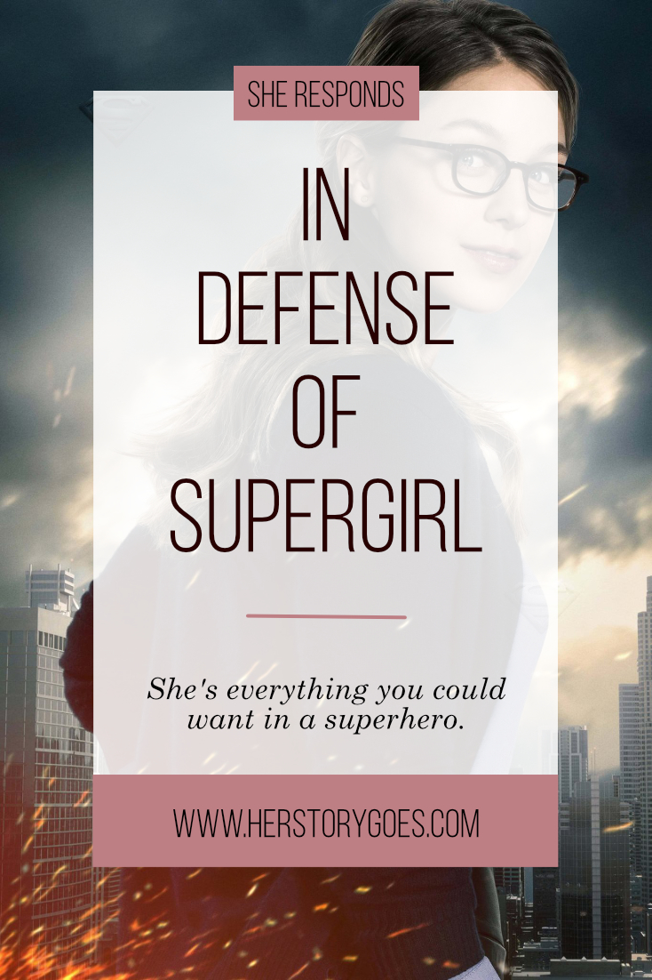 In Defense of Supergirl — Her Story Goes.