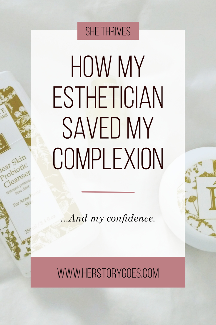 How My Esthetician Saved My Complexion—And My Confidence — Her Story Goes.