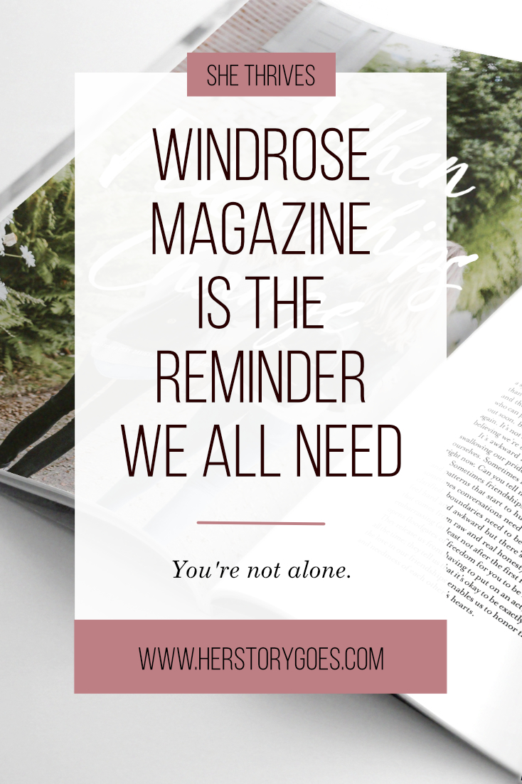 Windrose Magazine Is The Reminder We All Need — Her Story Goes.