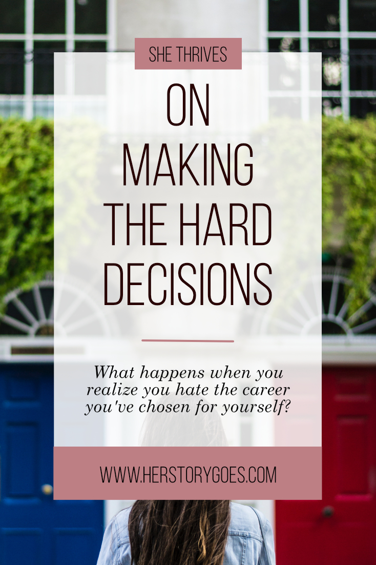 On Making The Hard Decisions — Her Story Goes.